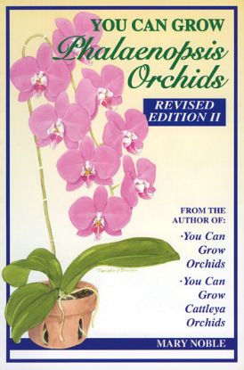 Picture of You Can Grow Phalaenopsis Orchids